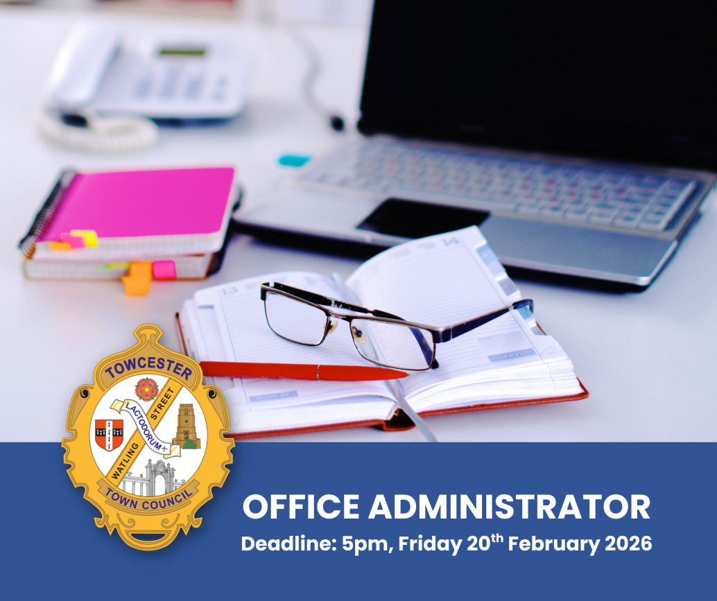 Image shows office desk with laptop, diary and notebook with the text Office Administrator: deadline 5pm, Friday 20th February 2026 and Towcester Town